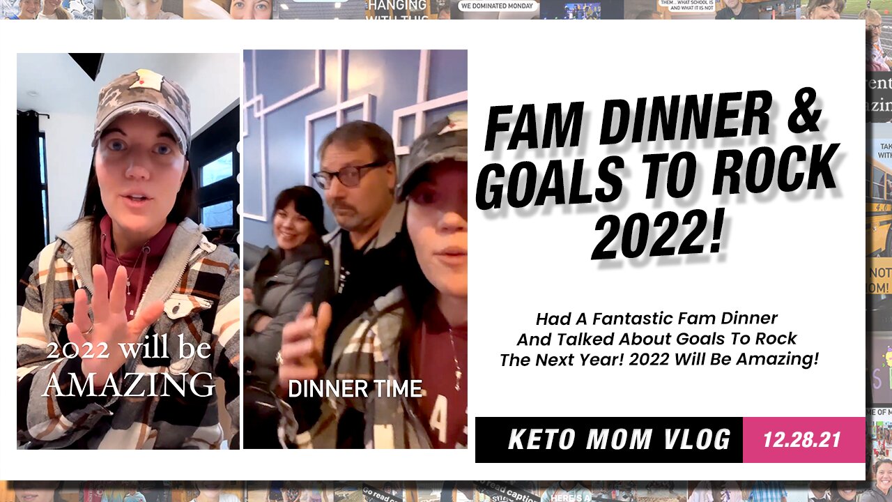 Dinner With Fam And Goal Setting To Rock The Next Year! | Keto Mom Vlog