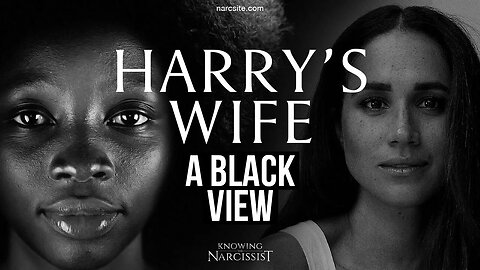 Harry´s Wife : A Black View (Meghan Markle)