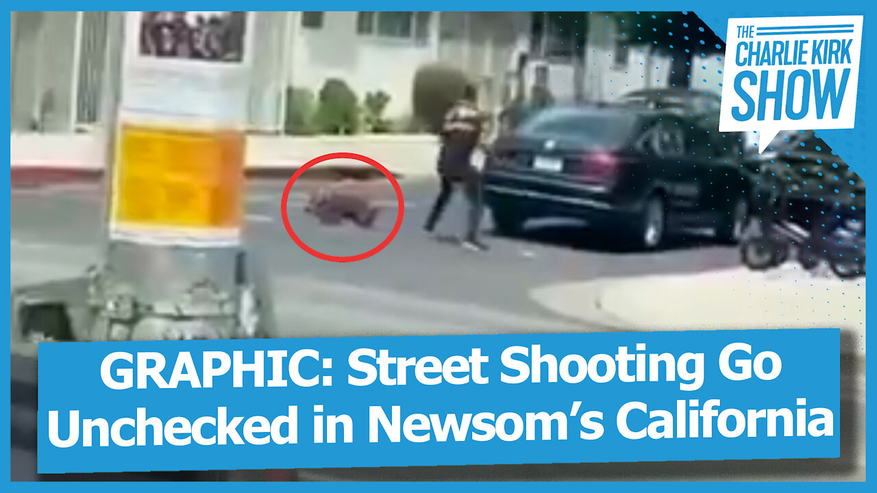 GRAPHIC: Street Shootings Go Unchecked in Newsom’s California