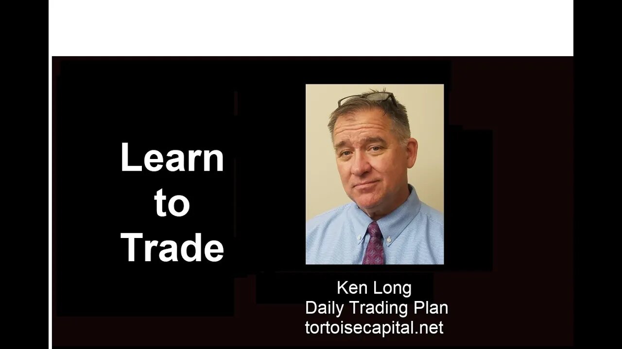 Ken Long Daily Trading Plan 20231024