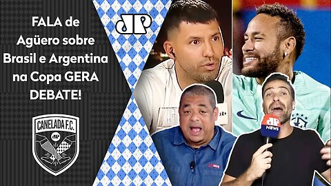 "VOCÊ QUERIA O QUÊ? ISSO que o Agüero FALOU do Brasil é..." Declaração na Argentina gera DEBATE!