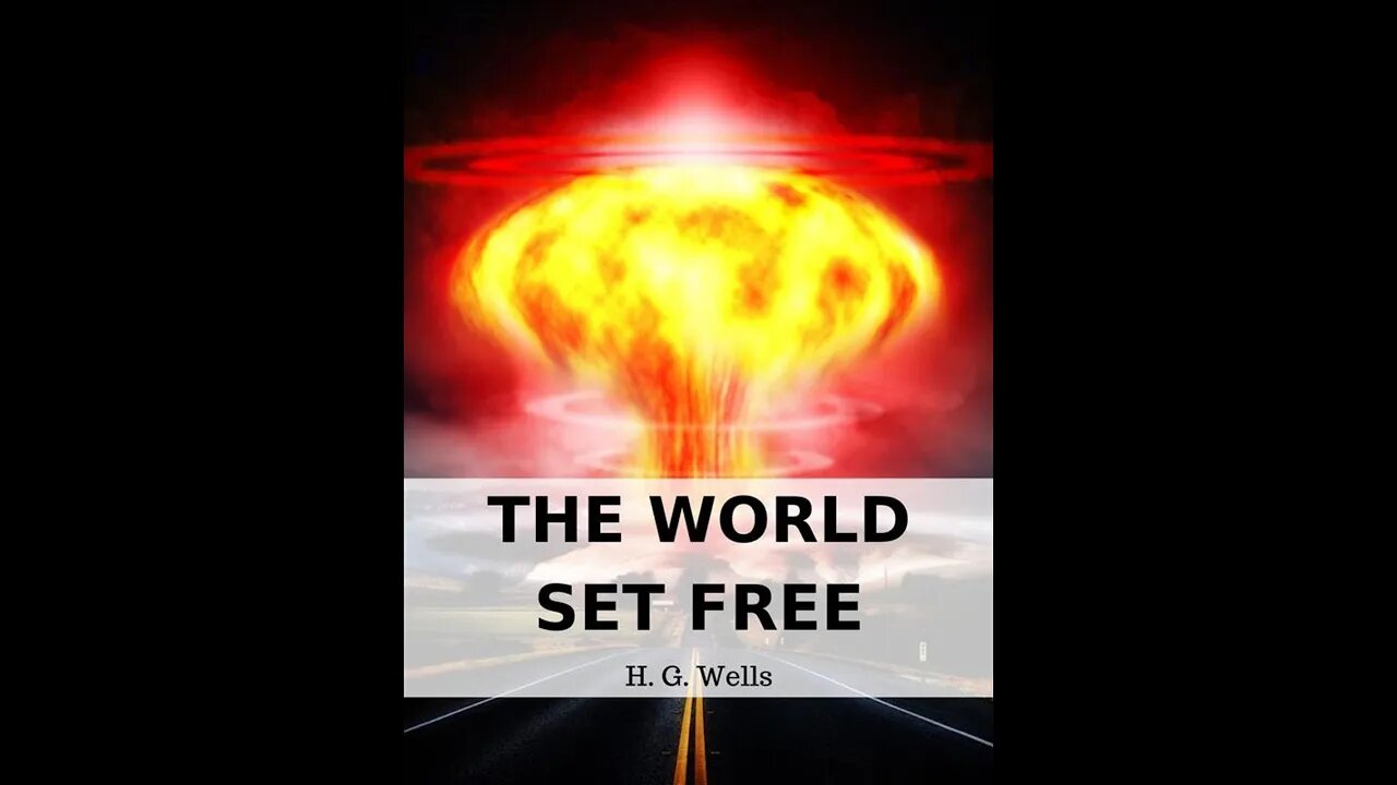 The World Set Free by H. G. Wells - Audiobook