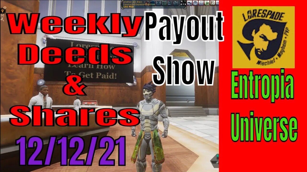 Entropia Universe Weekly Deed and Shares Payout Show 12/12/21 Merry Mayhem Started