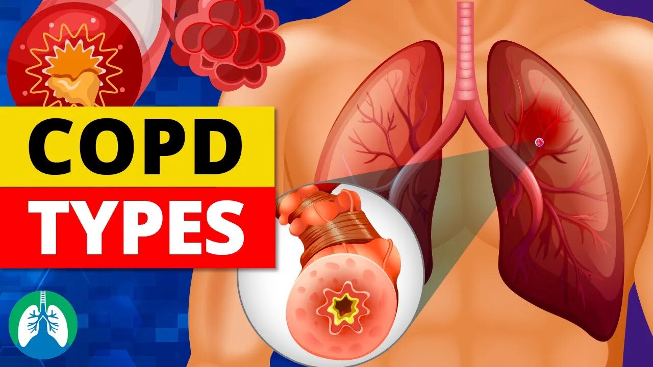 Types of COPD [Emphysema vs. Chronic Bronchitis]