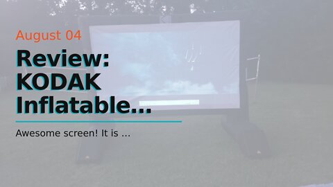 Review: KODAK Inflatable Outdoor Projector Screen 14.5 Feet, Blow-Up Screen for Movies, TV, S...