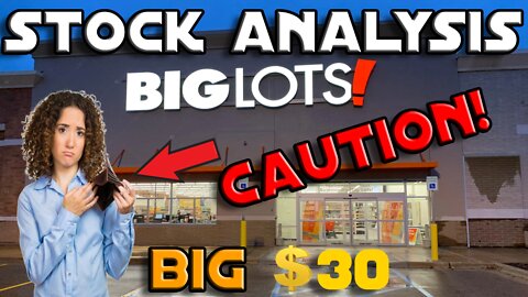 Stock Analysis | Big Lots, Inc. (BIG) | CAUTION!