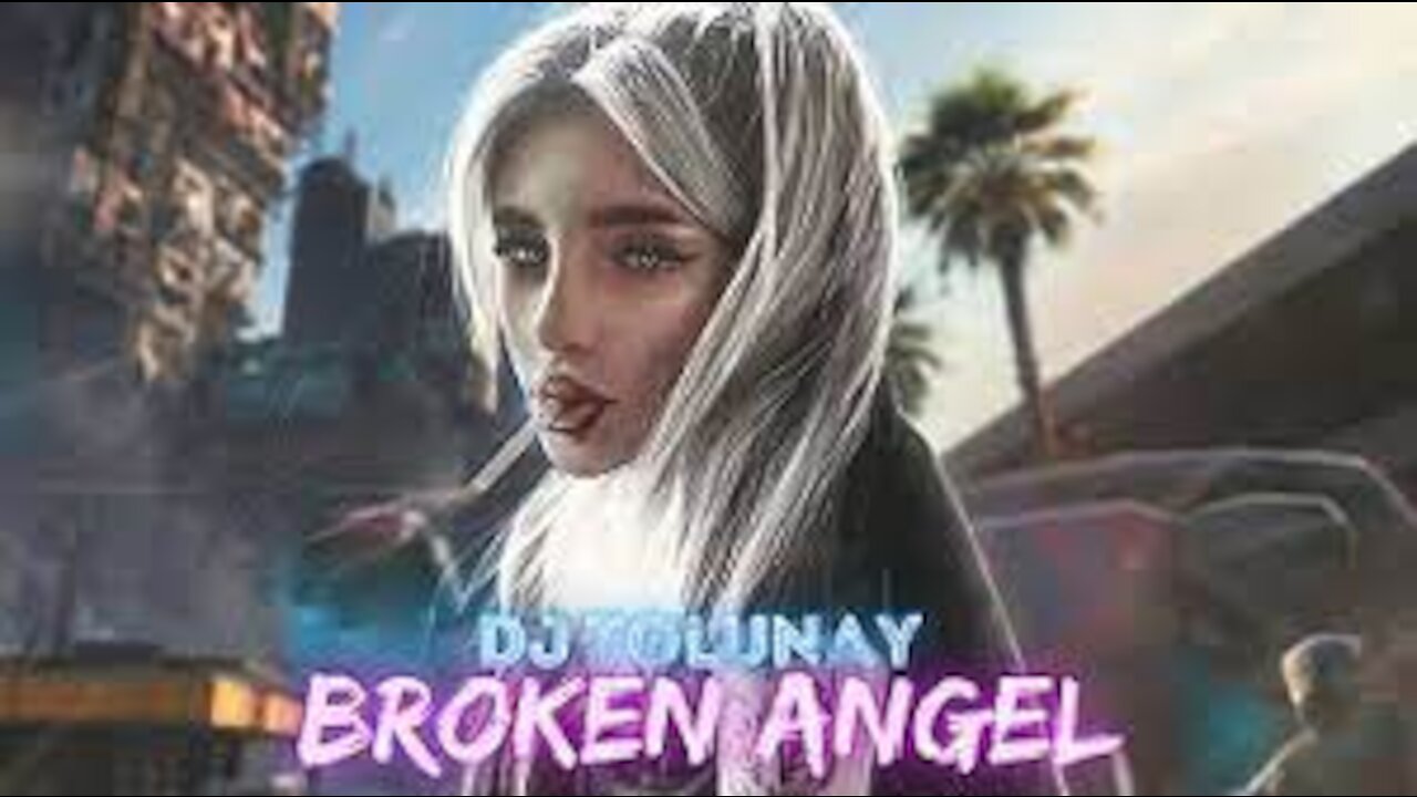 DJ Tolunay - Broken Angel #SummerHitMusic​