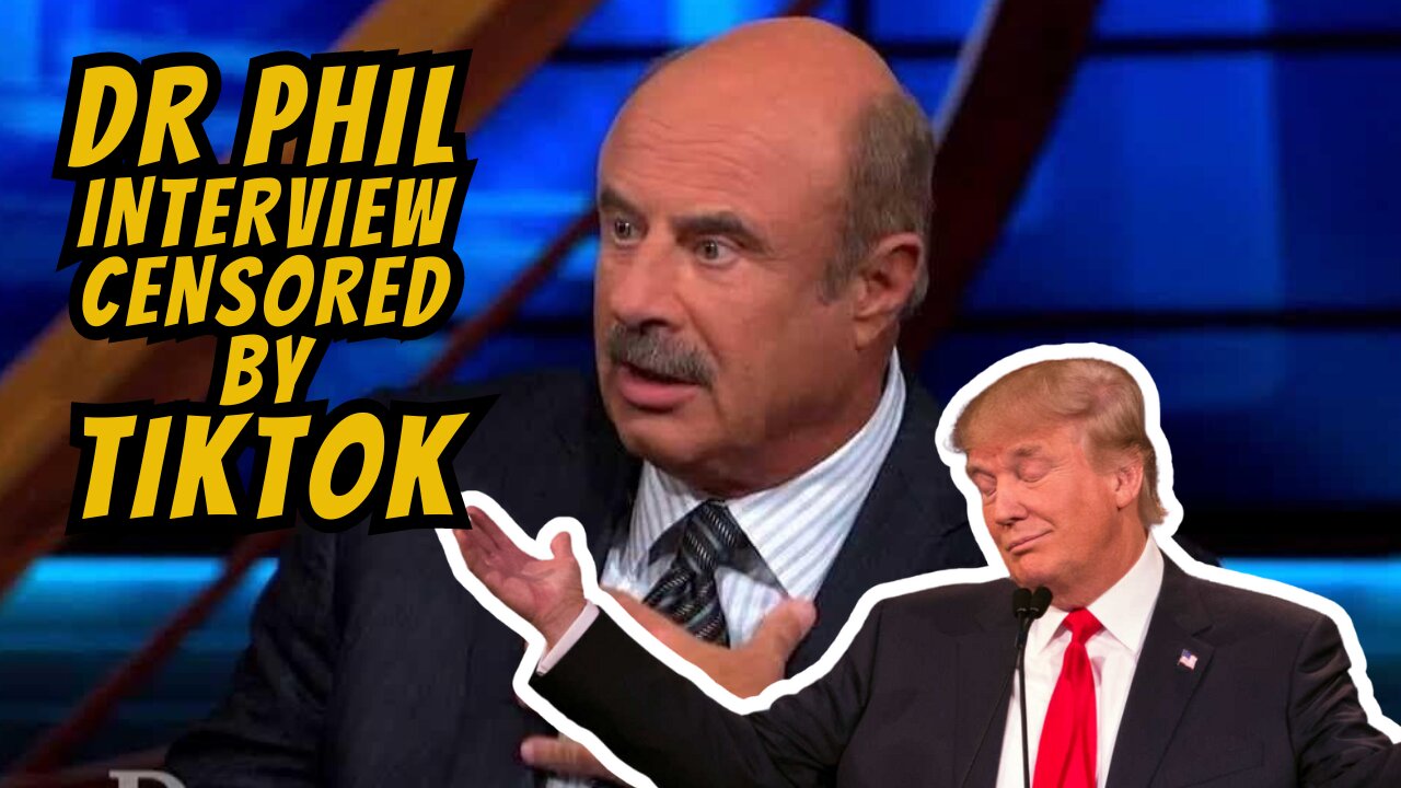 Dr Phil Interview Censored By TIKTOK