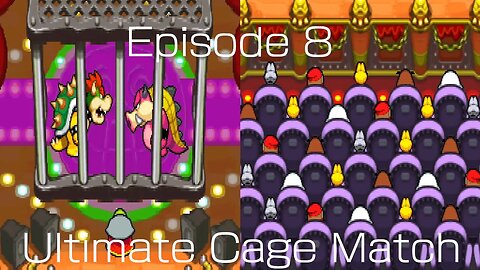 Mario & Luigi Bowser's Inside Story Episode 8: Ultimate Cage Match