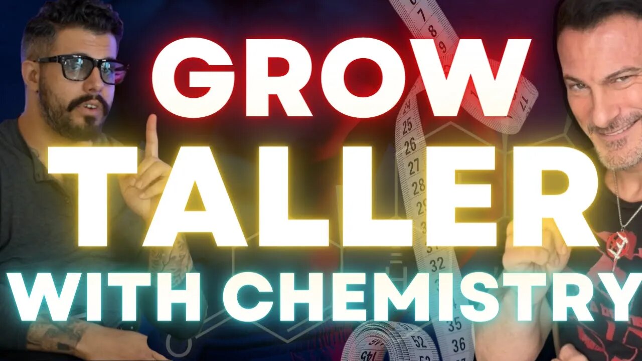 Grow Taller With Chemistry | ft @Leo and Longevity