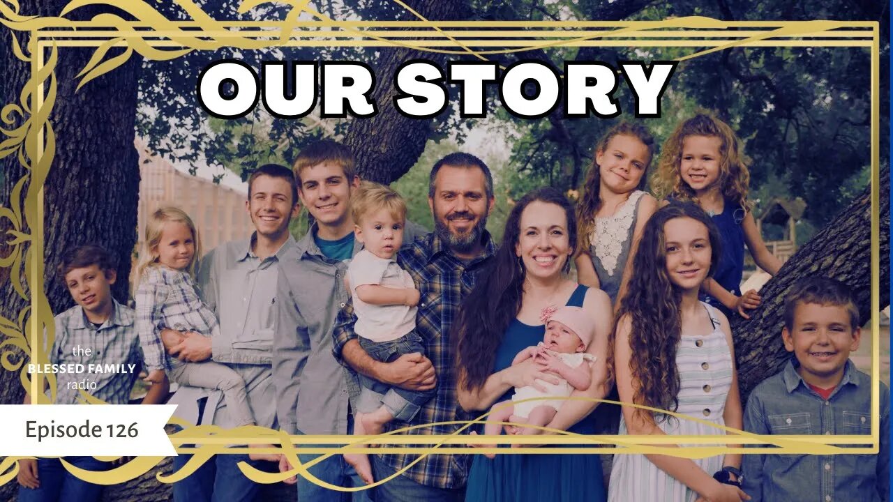 Our Story - Ep 126