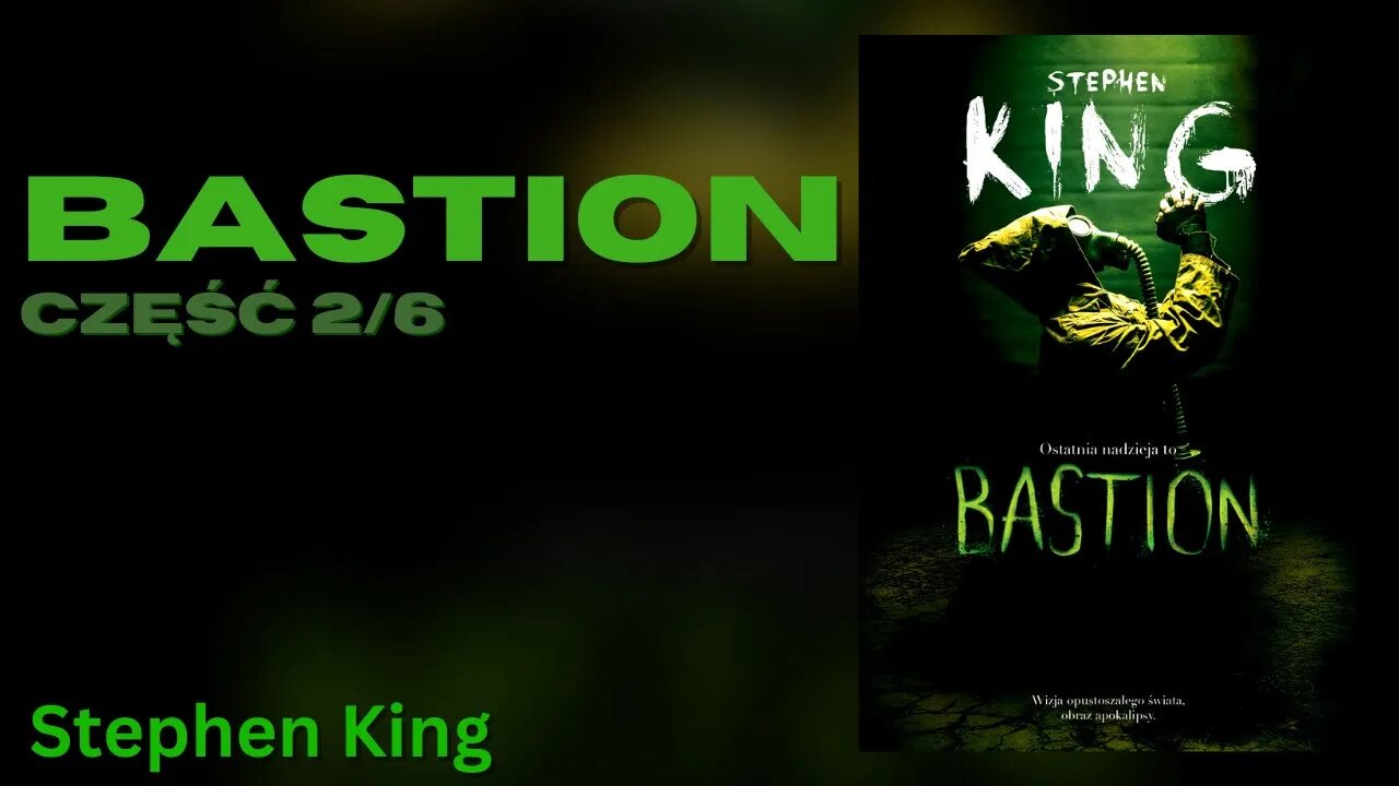 Bastion Część 2/6 - Stephen King Audiobook PL