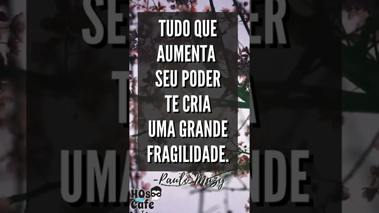 Frase do Paulo Muzy