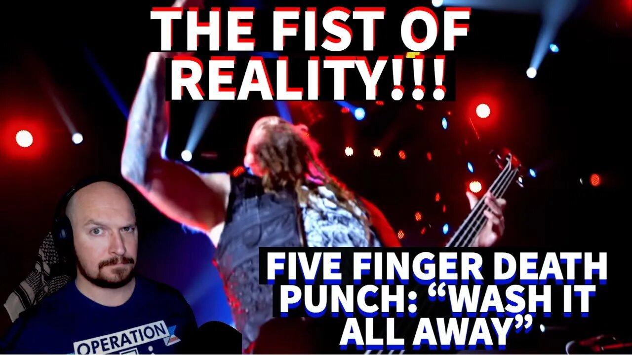 SOO TRUE!!! Five Finger Death Punch: "Wash It All Away" (Reaction) It's a PUNCH of REALITY.