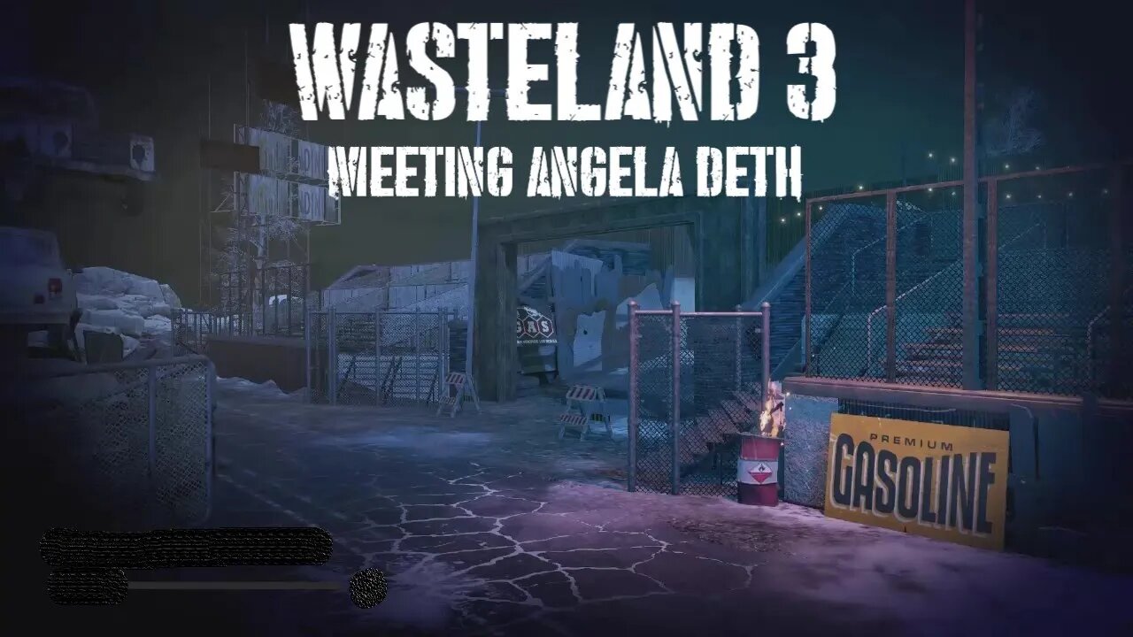 Wasteland 3, Part Forty-Six: Meeting Angela Deth