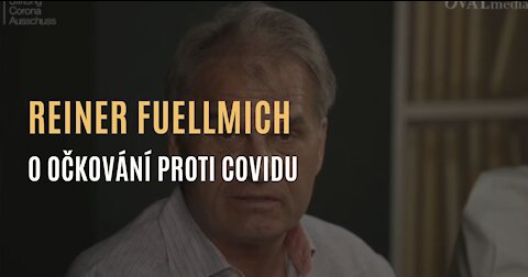 Reiner Fuellmich - O očkování proti covidu