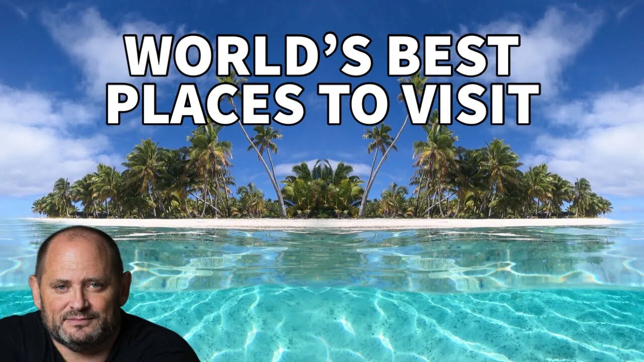 World's Best Places to Visit for 2023-2024