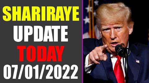 UPDATE NEWS FROM SHARIRAYE OF TODAY'S JULY 01, 2022