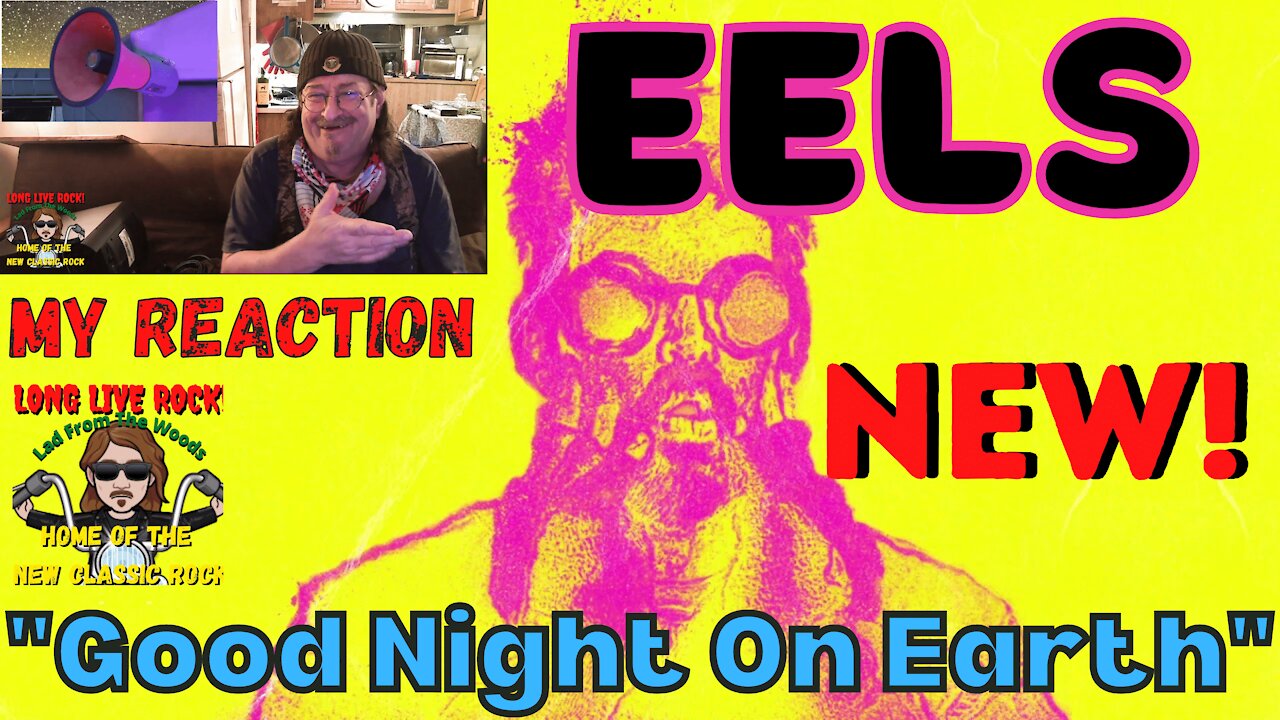 EELS - Good Night On Earth - [New Classic Rock] | REACTION