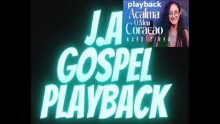 Karolzinha Acalma O Meu Coração play back