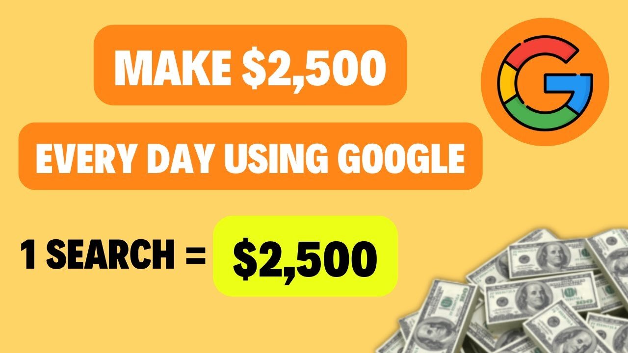 Earn $2500 Every Day by Searching Google | Make Money Online 2022