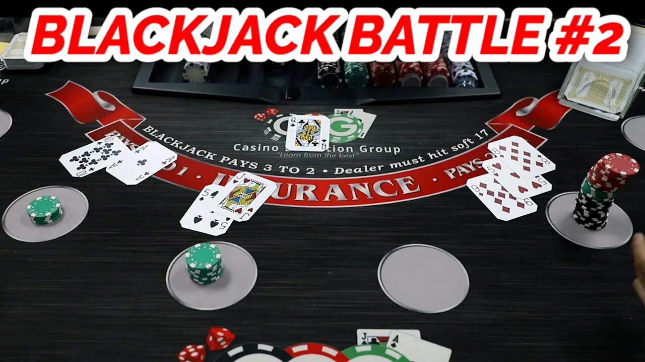 BLACKJACK BATTLE #2 - Dennis Vs. David