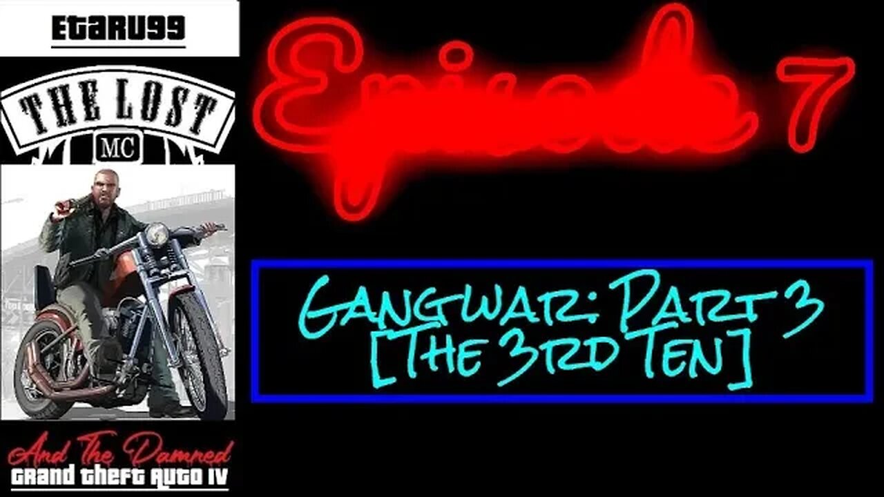 Grand Theft Auto IV (The Lost) [E7] Gang War3