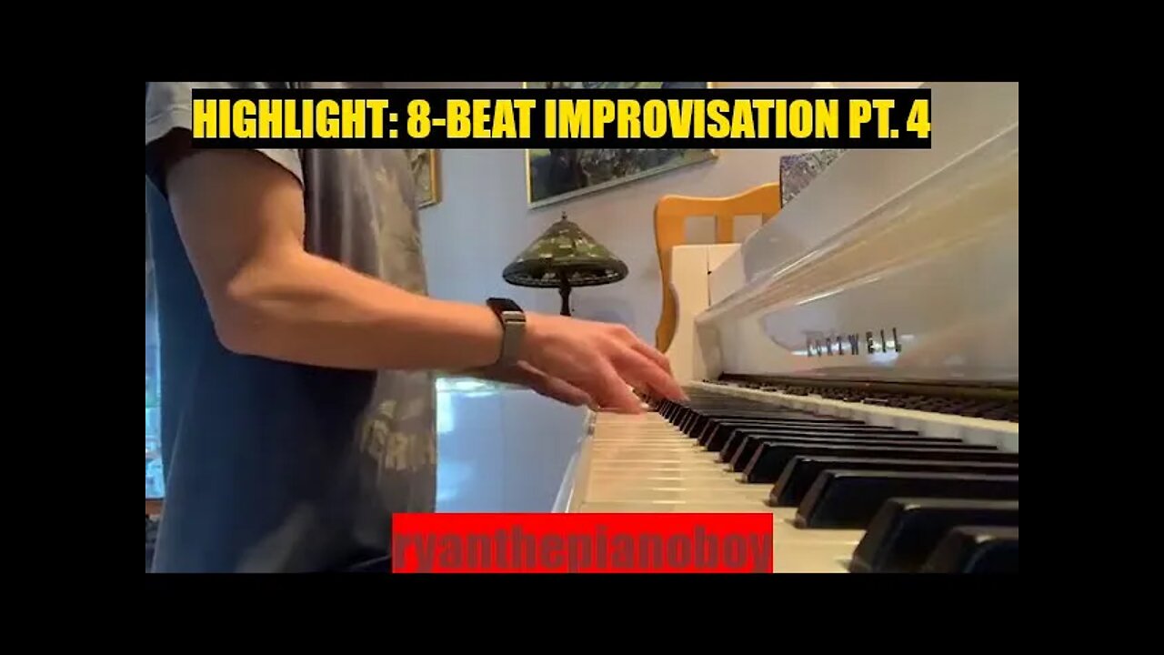 Highlight: 8-Beat Improvisation Pt. 4