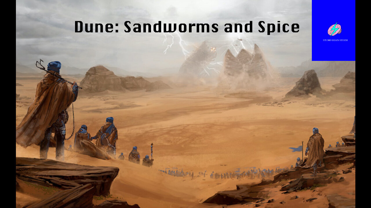 Dune: Sandworms and Spice