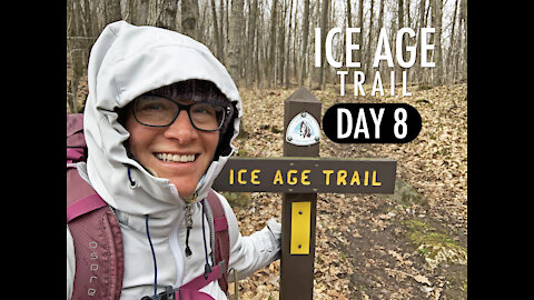 Day Eight: Ice Age Trail (2021)