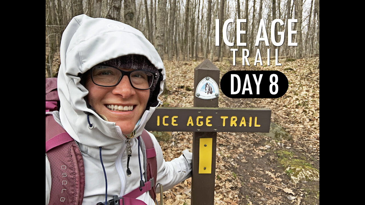 Day Eight: Ice Age Trail (2021)