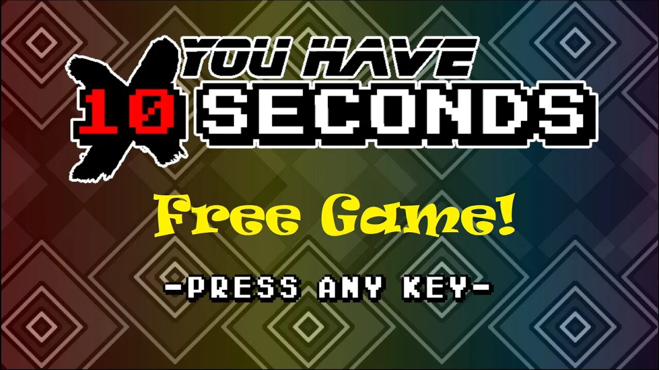 Free Game! - You Have 10 Seconds