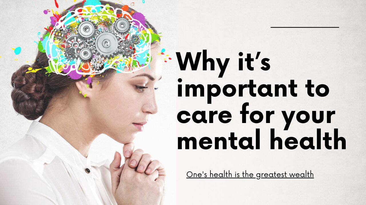 Why it’s important to care for your mental health