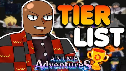 REAGINDO A TIER LIST ATUALIZADA DO ANIME ADVENTURES!! (ATUALIZAÇÃO 15.5)