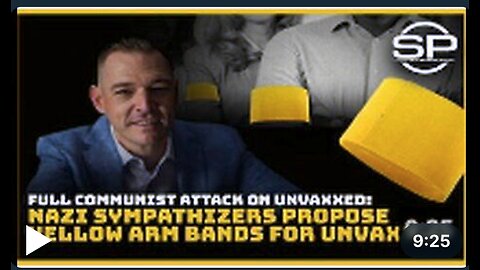 NAZI SYMPATHIZERS PROPOSE YELLOW ARM BANDS FOR UNVAXXED!