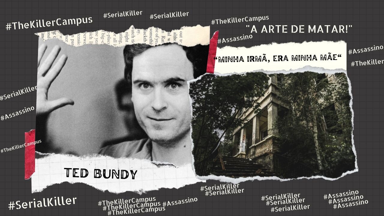 Ted Bundy: The Terrible Story of the Serial Killer | A terrivel historia do assassino em série