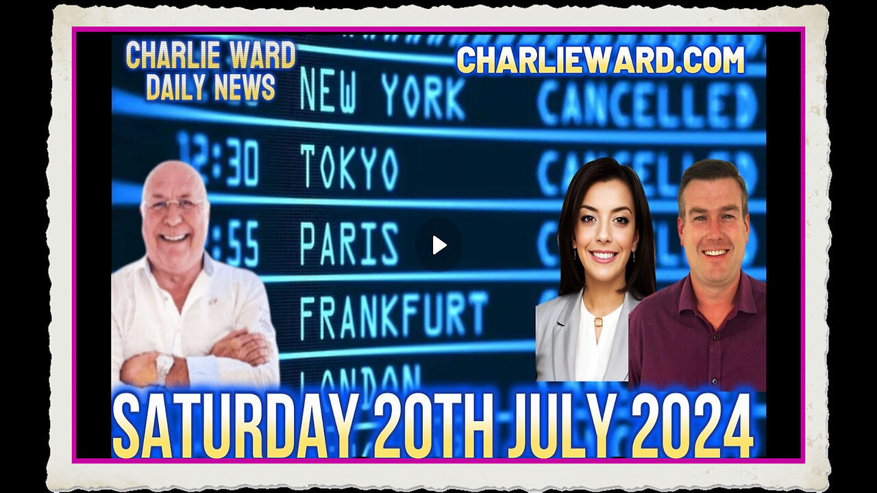 CHARLIE WARD DAILY NEWS WITH PAUL BROOKER DREW DEMI - SATURDAY 20TH JULY 2024
