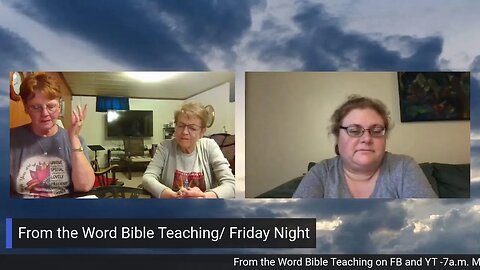 From the Word Bible Teaching / Friday Night (6/2/23)