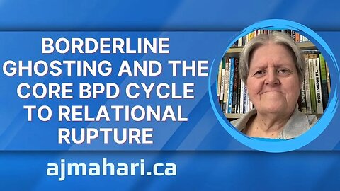 Borderline Ghosting and the Core BPD Cycle To Relational Rupture