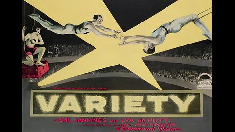 VARIETY 1925 By E.A. Dupont with Emil Jannings FULL MOVIE #92 AFI BEST SILENT FILMS