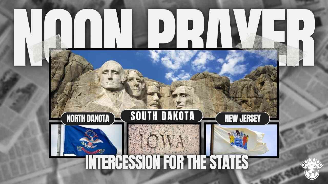 🔵 North Dakota, South Dakota, New Jersey & Iowa | Noon Prayer | 10/15/2024