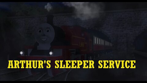 Thomas the Trainz Engine Ep. 73: Arthur's Sleeper Service