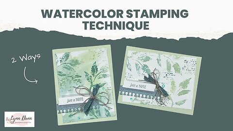 Watercolor Stamping Technique - 2 Ways