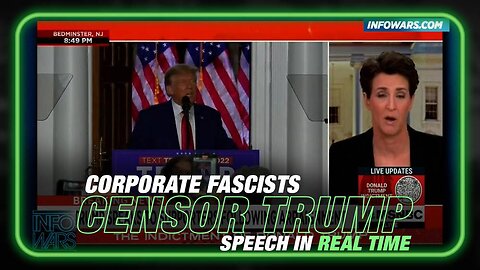 Corporate Fascists Censor Trump Speech in Real Time