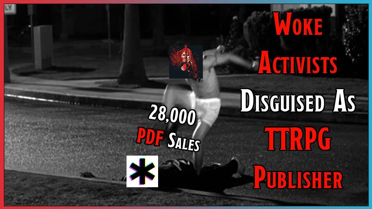 Woke Activists Disguised As #ttrpg Publishers Attempt To Cancel "pRoBlEmAtIc" Publisher Gone Wrong