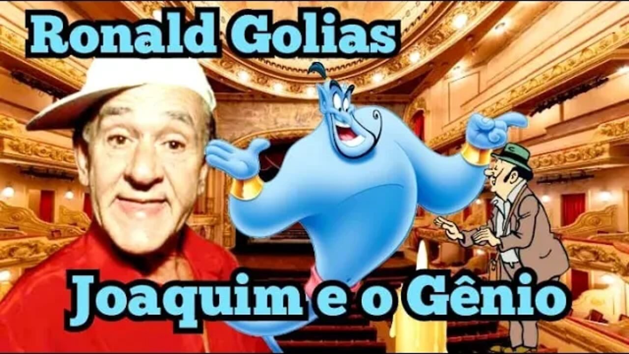 Ronald Golias: Joaquim e o Gênio