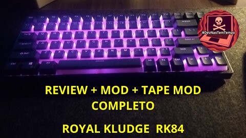 Royal Kludge RK84 - Mod Foam and Tape and change keycaps and switches.