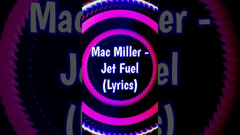 Mac Miller - Jet Fuel (Lyrics) #shorts
