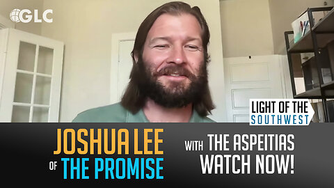 Joshua Lee [The Promise- Glen Rose, TX] on "Light of the Southwest" (Ep. 2024-23)