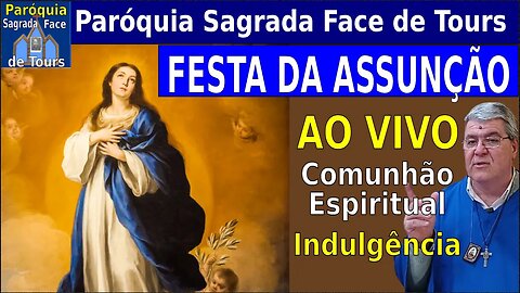 AO VIVO - FESTA DA ASSUNÇÃO DE NOSSA SENHORA